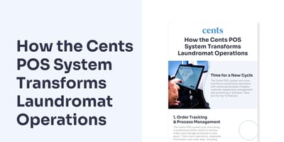 How the Cents POS System Transforms Laundromat Operations